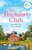 Der Patchwork-Club - Ein Kuss in St. Elwine - oder: Spätsommersprossen (eBook, ePUB)