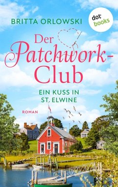 Cover Der Patchwork-Club - Ein Kuss in St. Elwine - oder: Spätsommersprossen (eBook, ePUB)