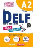 Le DELF scolaire A2 - Prüfungsvorbereitung - Ausgabe 2023 - Übungsheft mit Audios und Lösungen Le DELF scolaire A2 - Prüfungsvorbereitung - Ausgabe 2023 - Übungsheft mit Audios und Lösungen