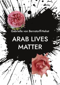 Arab Lives Matter (eBook, ePUB) Arab Lives Matter (eBook, ePUB)