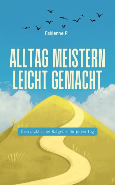 Alltag meistern leicht gemacht (eBook, ePUB)