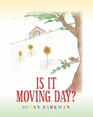Is It Moving Day? Is It Moving Day?