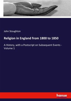 Religion in England from 1800 to 1850 - Stoughton, John