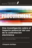 Una investigación sobre el impacto potencial del uso de la contratación electrónica Una investigación sobre el impacto potencial del uso de la contratación electrónica