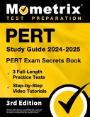 PERT Study Guide 2024-2025 - PERT Exam Secrets Book, 3 Full-Length Practice Tests, Step-by-Step Video Tutorials PERT Study Guide 2024-2025 - PERT Exam Secrets Book, 3 Full-Length Practice Tests, Step-by-Step Video Tutorials
