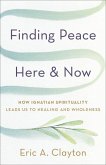 Finding Peace Here and Now Finding Peace Here and Now