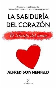 La sabiduría del corazón La sabiduría del corazón