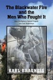 The Blackwater Fire and the Men Who Fought It