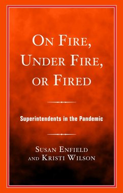 On Fire, Under Fire, or Fired - Enfield, Susan; Wilson, Kristi