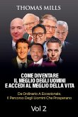 Come diventare Il meglio degli uomini E accedi al meglio della vita Come diventare Il meglio degli uomini E accedi al meglio della vita