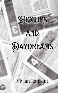 Hiccups and Daydreams - Montgomery, Giselle