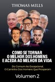 Como Se Tornar O Melhor Dos Homens E Aceda Ao Melhor Da Vida Como Se Tornar O Melhor Dos Homens E Aceda Ao Melhor Da Vida