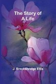 The Story of a Life The Story of a Life