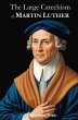 The Large Catechism of Martin Luther - Bild 1