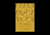 The Consequences of Ideas The Consequences of Ideas