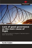 Lack of good governance as the main cause of flight Lack of good governance as the main cause of flight
