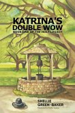 Katrina's Double Wow, Book One of the Holt Legacy Katrina's Double Wow, Book One of the Holt Legacy