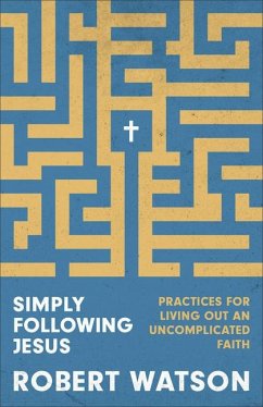 Simply Following Jesus - Watson, Robert