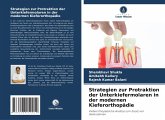Strategien zur Protraktion der Unterkiefermolaren in der modernen Kieferorthopädie Strategien zur Protraktion der Unterkiefermolaren in der modernen Kieferorthopädie