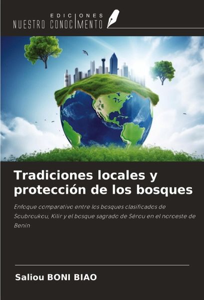 Tradiciones locales y protección de los bosques Tradiciones locales y protección de los bosques