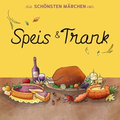 Die schönsten Märchen von Speis und Trank (MP3-Download) - Grimm, Brüder