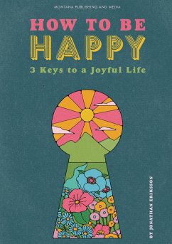 How To Be Happy - Eriksson, Jonathan