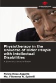 Physiotherapy in the Universe of Older People with Intellectual Disabilities