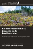 La deforestación y su impacto en la biodiversidad