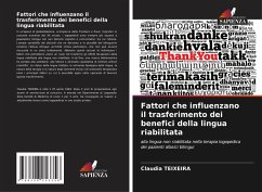 Fattori che influenzano il trasferimento dei benefici della lingua riabilitata - TEIXEIRA, Claudia