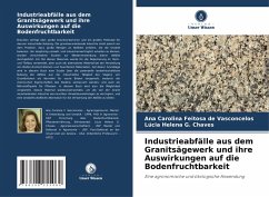 Cover Industrieabfälle aus dem Granitsägewerk und ihre Auswirkungen auf die Bodenfruchtbarkeit