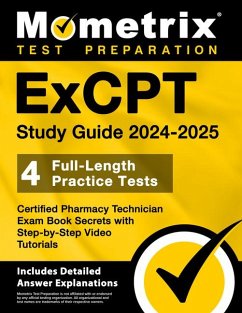 Cover ExCPT Study Guide 2024-2025 - 4 Full-Length Practice Tests, Certified Pharmacy Technician Exam Book Secrets with Step-by-Step Video Tutorials