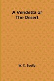 A Vendetta of the Desert A Vendetta of the Desert