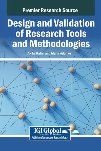 Design and Validation of Research Tools and Methodologies Design and Validation of Research Tools and Methodologies
