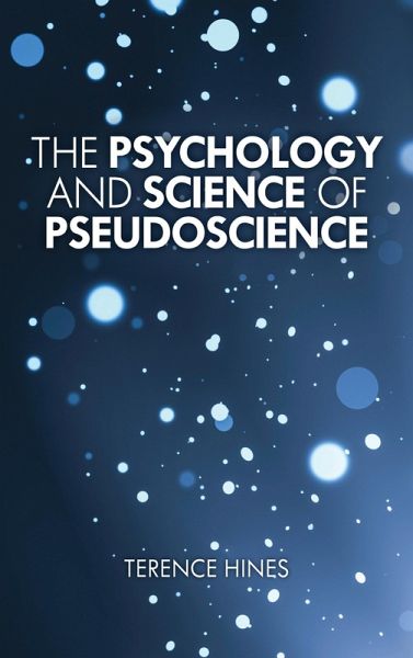 Psychology and Science of Pseudoscience Psychology and Science of Pseudoscience