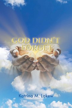 God Didn't Forget - Lakew, Katrina M.