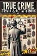 The Ultimate True Crime Trivia and... - Bild 1
