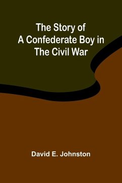 Cover The Story of a Confederate Boy in the Civil War