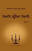 Dark After Dark - Part 3
