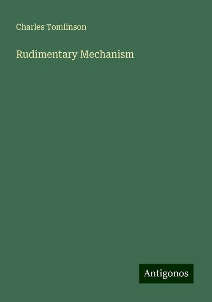 Rudimentary Mechanism