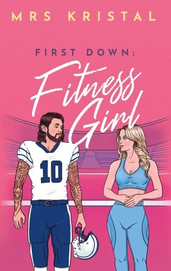 First Down: Fitness Girl - Kristal, Mrs First Down: Fitness Girl - Kristal, Mrs