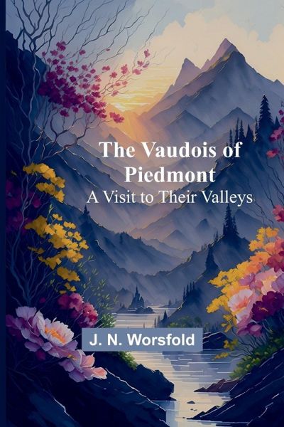 The Vaudois of Piedmont