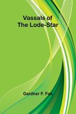 Vassals of the Lode-Star