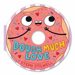 Cover Dough Much Love (a Shaped Novelty Board Book for Toddlers)