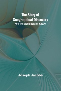 Cover The Story of Geographical Discovery