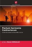 Pactum harmonia Contrariorum Pactum harmonia Contrariorum