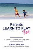 Parents Learn To Play Too Parents Learn To Play Too