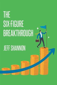 The Six-Figure Breakthrough Cover The Six-Figure Breakthrough