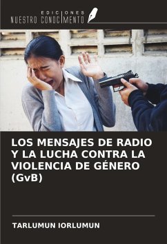 Cover LOS MENSAJES DE RADIO Y LA LUCHA CONTRA LA VIOLENCIA DE GÉNERO (GvB)