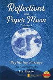 Reflections in a Paper Moon Reflections in a Paper Moon