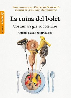 Cover La cuina del bolet: Costumari gastroboletaire